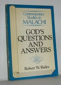 God's questions and answers: Contemporary studies in Malachi