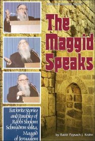 Maggid Speaks: Favorite Stories & Parables of Rabbi Sholom Schwadron (Artscroll Series)
