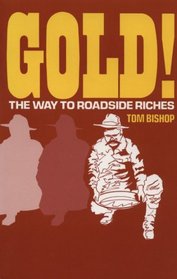 Gold: The Way to Roadside Riches