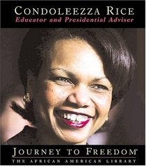Condoleezza Rice: U.s. Secretary Of State (Journey to Freedom)