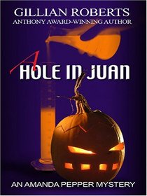 A Hole in Juan: An Amanda Pepper Mystery