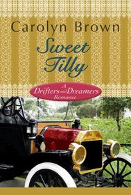 Sweet Tilly: A Drifters and Dreamers Romance (Center Point Premier Romance (Largeprint))