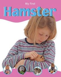 Hamster (My First Pet)