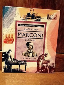 Guglielmo Marconi and Radio