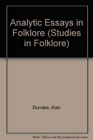Analytic essays in folklore (Studies in folklore)
