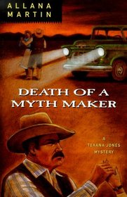 Death of a Mythmaker (Texana Jones)
