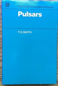 Pulsars (Cambridge Monographs on Physics)