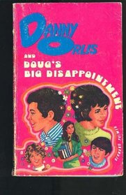 Danny Orlis and Doug's Big Disappointment