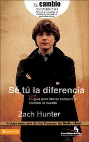 Se la diferencia: Tu guia para liberar a los esclavos y cambiar el mundo (Especialidades Juveniles) (Spanish Edition)