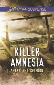 Killer Amnesia (Love Inspired Suspense, No 781)