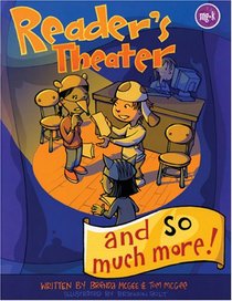 Reader?s Theater and So Much More!