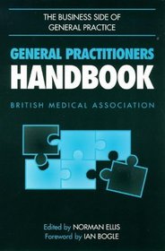 The Bma's General Practitioners Handbook (Business Side of General Practice)