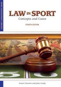 Law in Sport: Concepts and Cases (Sports Management Library)