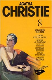 Agatha Christie, Tome 8 : Les Annees 1945 - 1949 (French Edition)