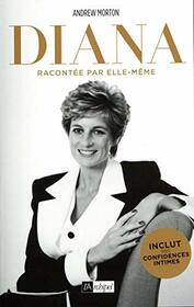 Diana raconte par elle-mme (French Edition)