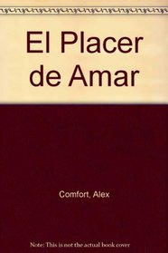 El Placer de Amar (Spanish Edition)