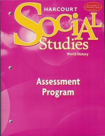 HARCOURT SOCIAL STUDIES World History Assessment Program, 2008 EDITION