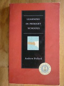 Learning in Our Primary Schools: An Introduction for Parents Governors and Teachers (Education Matters Series)