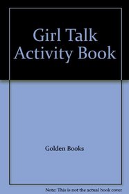 Girl Talk Activity Book