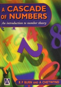 A Cascade of Numbers: An Introduction to Number Theory