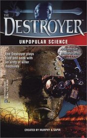 Unpopular Science (Reprise of the Machines, Bk 1) (Destroyer, Bk 136)