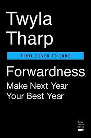 Forwardness: Next Year Is Your Best Year