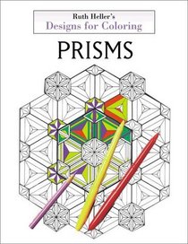 Prisms (Designs for Coloring)