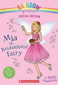 Mia The Bridesmaid Fairy (Rainbow Magic)