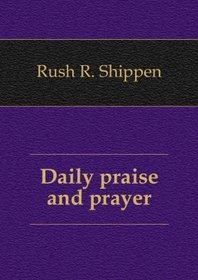 Daily prayer and praise