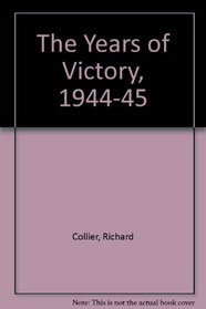 The Years of Victory : 1944-45