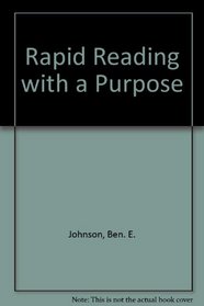 Rapid Reading with a Purpose