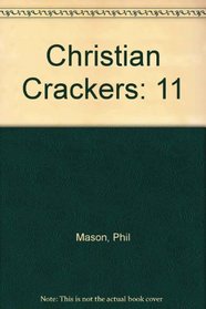 Christian Crackers: 11