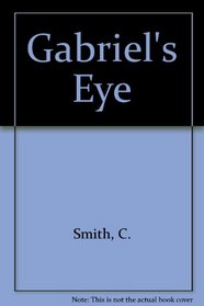 Gabriel's Eye: A Novel