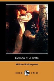 Romeo et Juliette (Dodo Press) (French Edition)