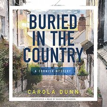 Buried in the Country: A Cornish Mystery (Cornish Mysteries, Book 4)