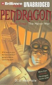 Pendragon Book Three: The Never War (Pendragon)