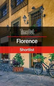 Time Out Florence Shortlist: Travel Guide (Time Out Shortlist)
