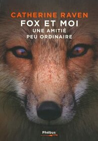 Fox et Moi: Une amiti peu ordinaire