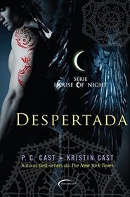 Despertada (Awakened) (House of Night, Bk 8) (Portugues Edition)