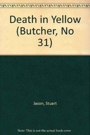 Death in Yellow (Butcher, No 31)