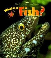 What Is A Fish? (Turtleback School & Library Binding Edition) (Science of Living Things)