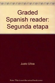 Graded Spanish reader: Segunda etapa