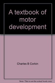 A textbook of motor development