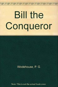 Bill the Conqueror