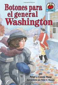 Botones Para El General Washington/ Buttons for General Washington (Yo Solo: Historia/ on My Own History) (Spanish Edition)
