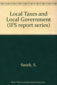 Local Taxes and Local Government