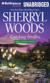 Catching Fireflies (Sweet Magnolias, Bk 9) (Audio CD) (Unabridged)