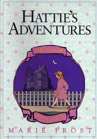 Hattie's Secret Adventures (Hattie Collection, Bk 4)
