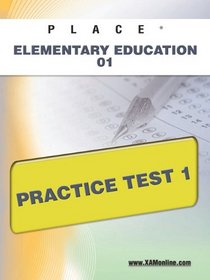 PLACE Elementary Education 01 Practice Test 1