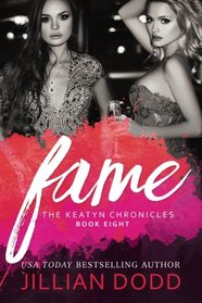 Fame (The Keatyn Chronicles) (Volume 8)